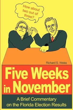 Five Weeks in November - Weiss, Richard S.