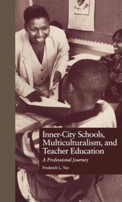 Inner-City Schools, Multiculturalism, and Teacher Education - Yeo, Frederick L