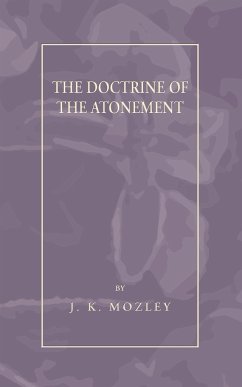 The Doctrine of the Atonement - Mozley, J. K.