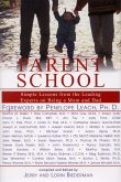 Parent School: Simple Lessons from the Leading Experts on Being a Mom & Dad