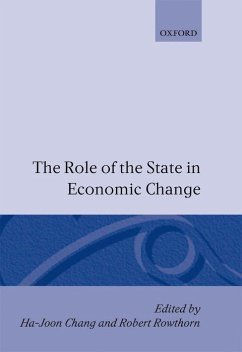 The Role of the State in Economic Change - Chang, Ha-Joon / Rowthorn, Robert (eds.)