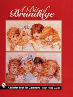 A Bit of Brundage: The Illustration Art of Frances Brundage - Steier, Sarah