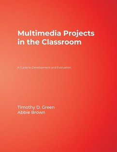 Multimedia Projects in the Classroom - Green, Timothy D; Brown, Abbie