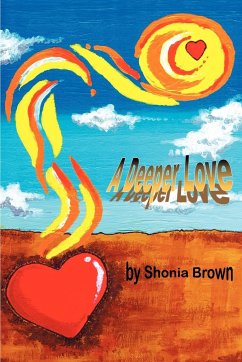 A Deeper Love - Brown, Shonia L.