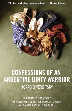 Confessions of an Argentine Dirty Warrior - Verbitsky, Horacio