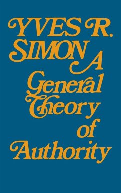 General Theory of Authority, A - Simon, Yves R.