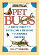 Pet Bugs - Bild 1
