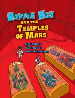 Boffin Boy and the Temples of Mars - Orme, David; Orme David