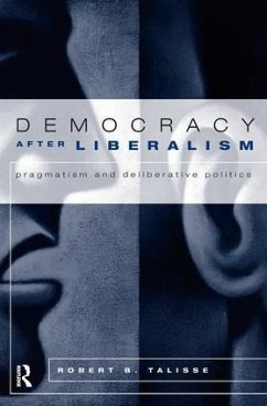 Democracy After Liberalism - Talisse, Robert