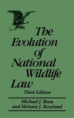 The Evolution of National Wildlife Law - Bean, Michael; Rowland, Melanie