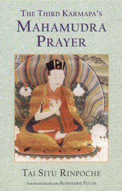 The Third Karmapa's Mahamudra Prayer - Situ, Tai