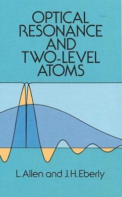 Optical Resonance and Two-Level Atoms - Allen, Leslie C; Eberly, Joseph H; Allen, L.