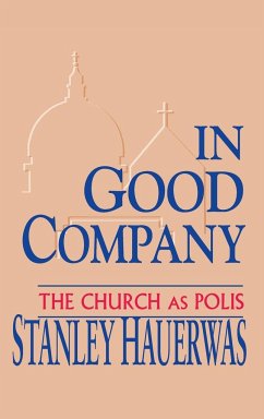 In Good Company - Hauerwas, Stanley