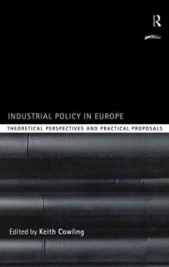 Industrial Policy in Europe - Cowling, Keith (ed.)