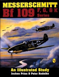 Messerschmitt Bf 109 F, G, & K Series - Prien, Jochen; Rodeike, Peter