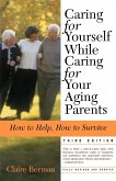 Caring for Yourself While Caring for Your Aging Parents
