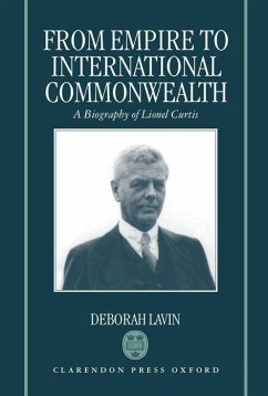 From Empire to International Commonwealth - Lavin, Deborah