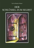 Der Schlüssel zum Selbst Der Schlüssel zum Selbst