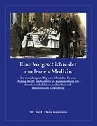 Eine Vorgeschichte der modernen Medizin - Baumann, Hans