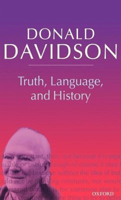 Truth, Language, and History - Davidson, Donald