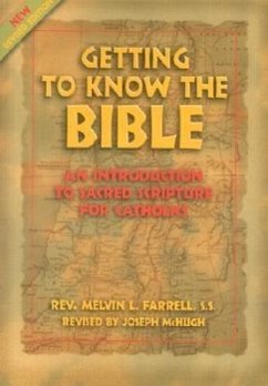Getting to Know the Bible - Farrell, Melvin L