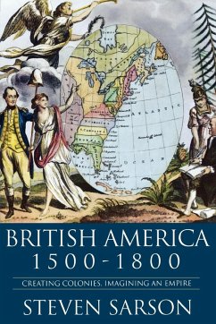 British America, 1500-1800 - Sarson, Steven