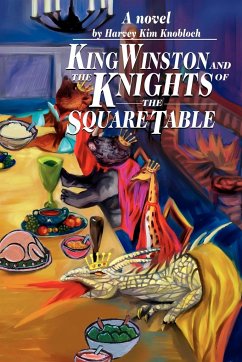 King Winston and the Knights of the Square Table - Knobloch, Harvey K.