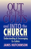 Out of the Cults and Into the Church