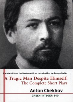 A Tragic Man Despite Himself: The Complete Short Plays of Anton Chekhov (2 Volumes) - Chekhov, Anton