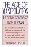 The Age of Manipulation