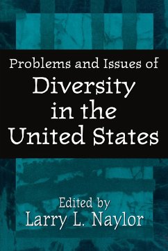 Problems and Issues of Diversity in the United States - Naylor, Larry