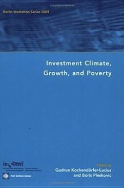 Investment Climate, Growth, and Poverty: Berlin Workshop Series 2005