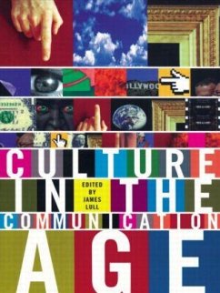 Culture in the Communication Age - Lull, James (ed.)