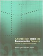 A Handbook of Media and Communication Research - Jensen, Klaus