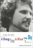 A Dog Tries to Kiss the Sky: Six Short Plays