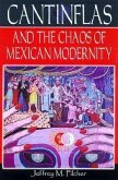 Cantinflas and the Chaos of Mexican Modernity