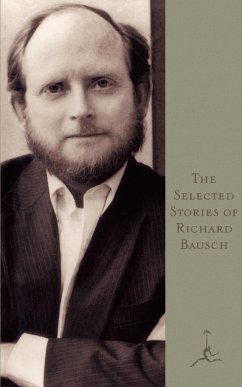 The Selected Stories of Richard Bausch - Bausch, Richard