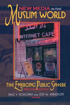 New Media in the Muslim World, Second Edition: The Emerging Public Sphere - Anderson, Jon