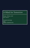 A Mind for Tomorrow