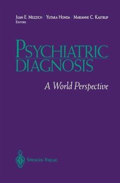 Psychiatric Diagnosis - Mezzich, Juan E. / Honda, Yutaka / Kastrup, Marianne C. (Hgg.)