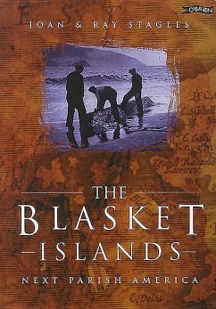 The Blasket Islands: Next Parish America - Stagles, Ray; Stagles, Joan