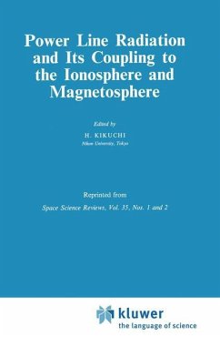 Power Line Radiation and Its Coupling to the Ionosphere and Magnetosphere - Kikuchi, H. (Hrsg.)