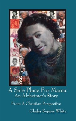 A Safe Place For Mama - White, Gladys Kepney