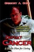 Defeat Cancer - Gore, Gregory A.