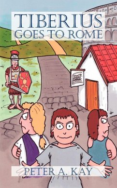 Tiberius Goes to Rome - Kay, Peter