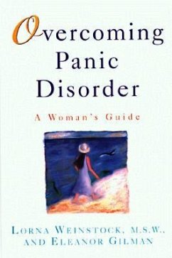 Overcoming Panic Disorder - Weinstock, Lorna; Gilman, Eleanor