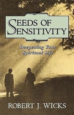 Seeds of Sensitivity - Wicks, Robert J