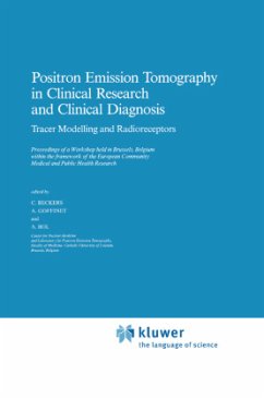 Positron Emission Tomography in Clinical Research: Tracer Modelling and Radioreceptors - Beckers, C. / Goffinet, A.M. / Bol, A. (Hgg.)