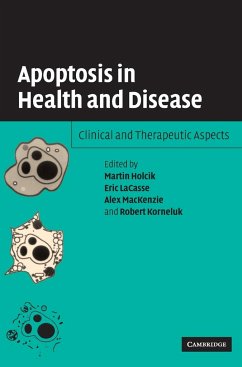 Apoptosis in Health and Disease - Holcik, Martin / LaCasse, Eric / Korneluk, Robert / MacKenzie, Alex (eds.)