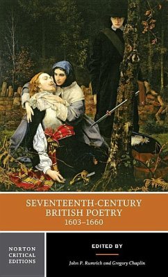 Seventeenth-Century British Poetry, 1603-1660: A Norton Critical Edition - Rumrich, John P.; Chaplin, Gregory